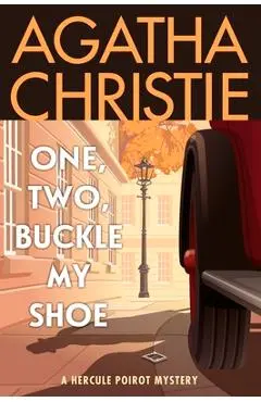One, Two, Buckle My Shoe: A Hercule Poirot Mystery: The Official Authorized Edition - Agatha Christie