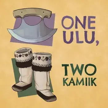 One Ulu, Two Kamiik: English Edition, Paperback/Inhabit Education