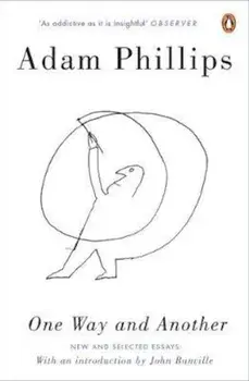 One Way and Another, Paperback/Adam Phillips