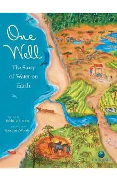 One Well: The Story of Water on Earth - Rochelle Strauss