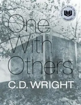 One with Others: A Little Book of Her Days, Paperback/C. D. Wright
