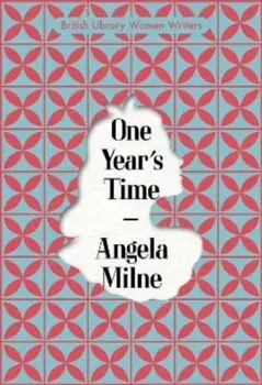 One Year's Time, Paperback/Angela Milne