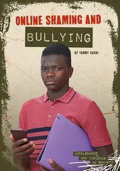 Online Shaming and Bullying, Hardcover/Tammy Gagne