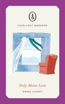 Only About Love, Paperback/Debbi Voisey