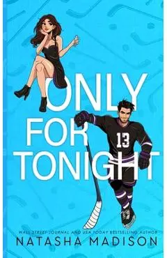 Only For Tonight - Deluxe Edition Illustrated - Natasha Madison