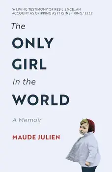 Only Girl in the World, Paperback/Maude Julien