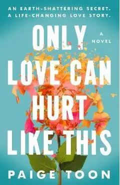 Only Love Can Hurt Like This - Paige Toon