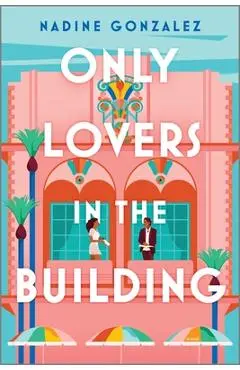 Only Lovers in the Building - Nadine Gonzalez