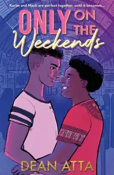 Only on the Weekends, Paperback/Dean Atta
