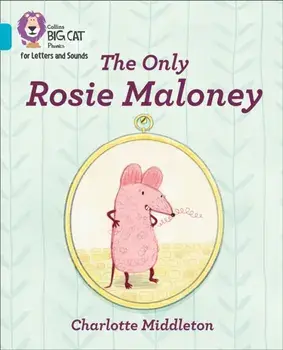 Only Rosie Maloney. Band 07/Turquoise, Paperback/Charlotte Middleton
