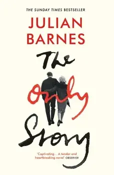 Only Story, Paperback/Julian Barnes