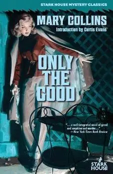 Only the Good, Paperback/Mary Collins