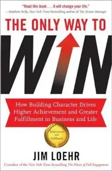Only Way to Win, Paperback/Jim Loehr