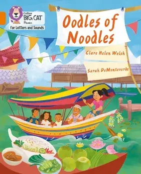 Oodles of Noodles. Band 06/Orange, Paperback/Clare Helen Welsh