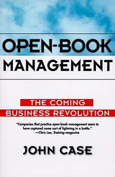 Open-Book Management: Coming Business Revolution, the, Paperback/John Case
