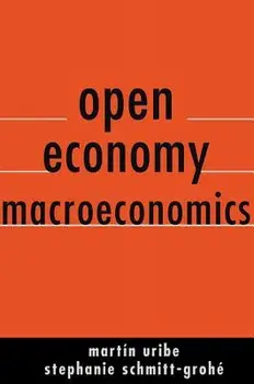 Open Economy Macroeconomics, Hardcover/Martin Uribe