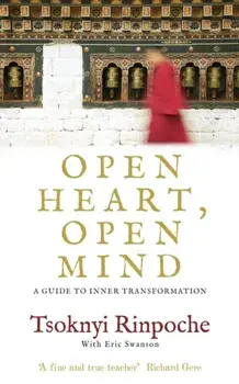 Open Heart, Open Mind. A Guide to Inner Transformation, Paperback/***