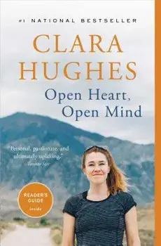 Open Heart, Open Mind, Paperback/Clara Hughes