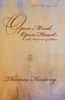 Open Mind, Open Heart 20th Anniversary Edition, Paperback/Thomas Keating