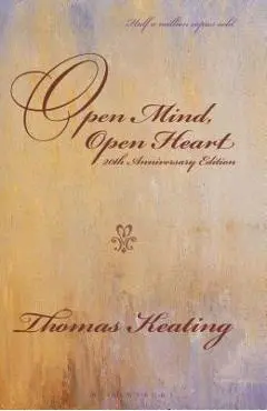 Open Mind, Open Heart 20th Anniversary Edition - Thomas Keating