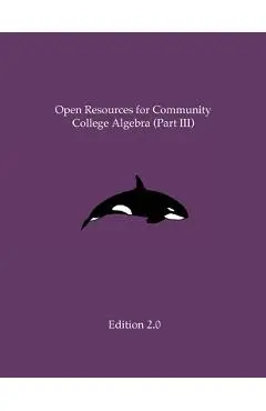 Open Resources for Community College Algebra (Part III) - Ann Cary