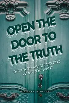 Open the Door to the Truth, Paperback/Michael Porter