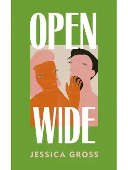 Open Wide, Hardback/Jessica Gross