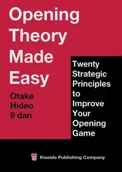 Opening Theory Made Easy, Paperback/Hideo Otake