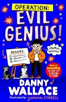 Operation: Evil Genius, Paperback/Danny Wallace