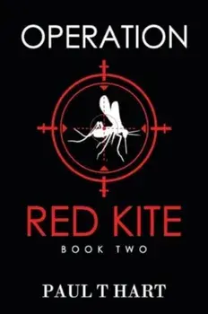 Operation Red Kite, book two, Paperback/Paul T Hart