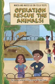 Operation Rescue the Animals!, Paperback/Hannah Carmona