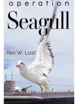 Operation Seagull, Paperback/Rex W Last