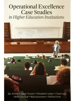 Operational Excellence Case Studies in Higher Education Institutions, Hardback/***