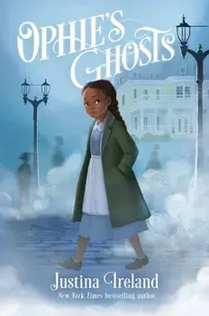 Ophie's Ghosts, Hardcover/Justina Ireland