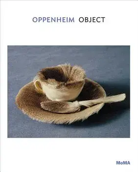 Oppenheim: Object, Paperback/Meret Oppenheim