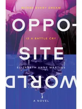 Opposite World. New ed, Hardback/Elizabeth Anne Martins