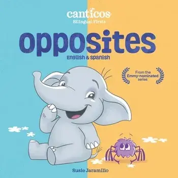 Opposites: Bilingual Firsts, Board book/Susie Jaramillo