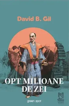 Opt milioane de zei/David B. Gil