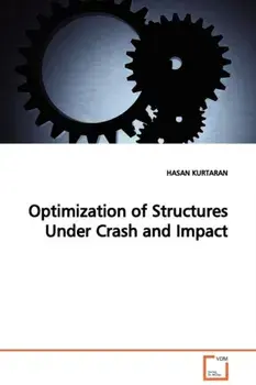 Optimization of Structures Under Crash and Impact, Paperback/Hasan Kurtaran