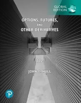 Options, Futures, and Other Derivatives, Global Edition. 11 ed, Paperback/John Hull