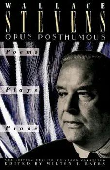Opus Posthumous, Paperback/Wallace Stevens