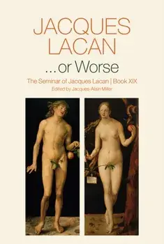 ...or Worse - The Seminar of Jacques Lacan, Book XIX, Paperback/J Lacan