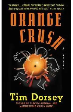 Orange Crush - Tim Dorsey