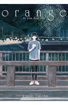 Orange -To You, Dear One- - Ichigo Takano