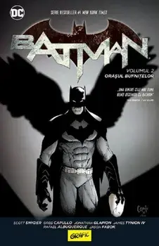 Orasul bufnitelor. Seria Batman. Volumul 2/Scott Snyder