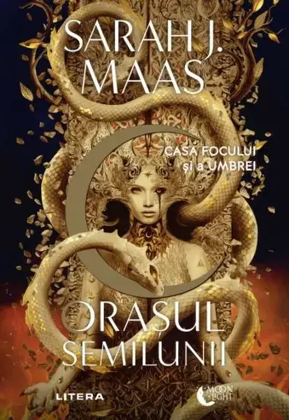 Orașul Semilunii. Casa Focului și a Umbrei
