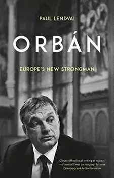 Orban. Europe's New Strongman, Paperback/Paul Lendvai
