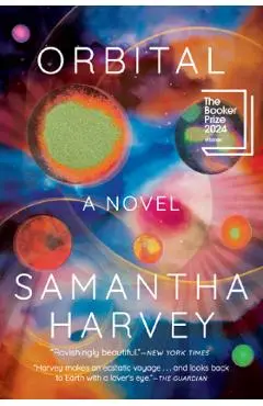 Orbital - Samantha Harvey