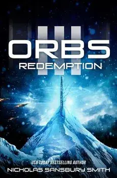 Orbs III: Redemption, Paperback/Nicholas Sansbury Smith