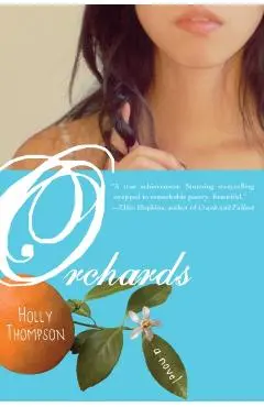 Orchards - Holly Thompson